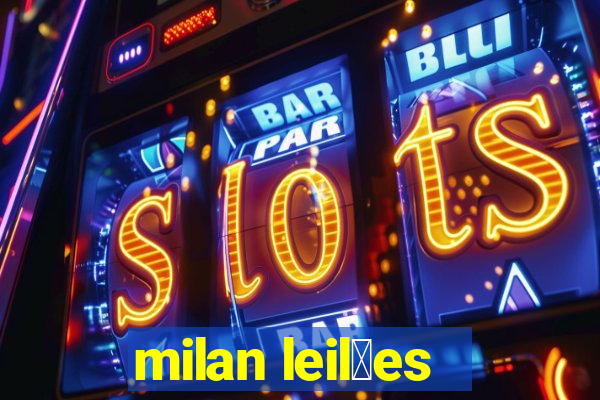 milan leil玫es