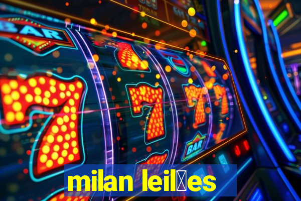 milan leil玫es