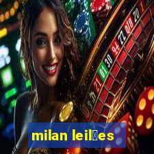 milan leil玫es