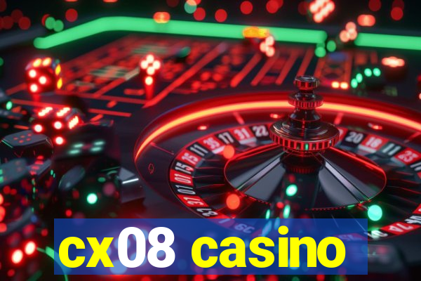 cx08 casino