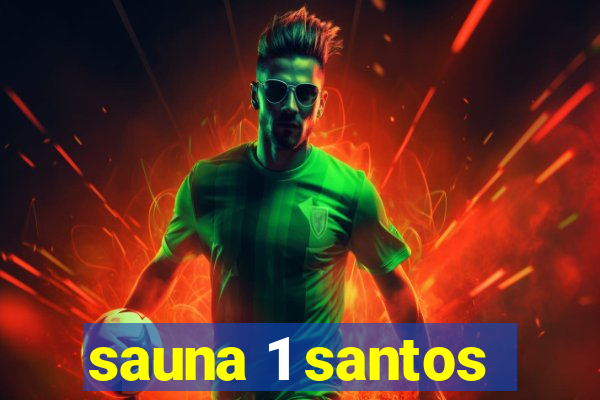 sauna 1 santos