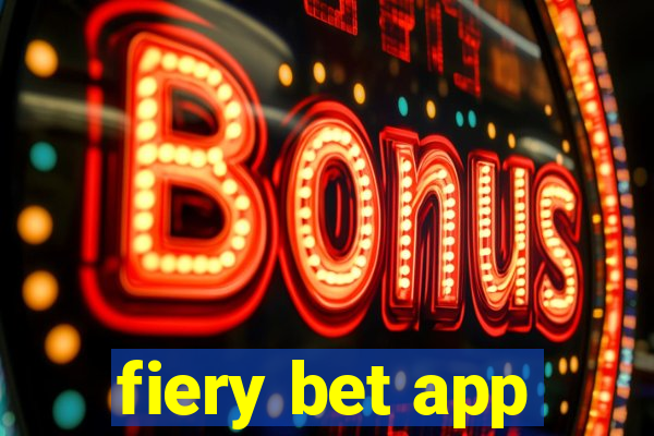 fiery bet app