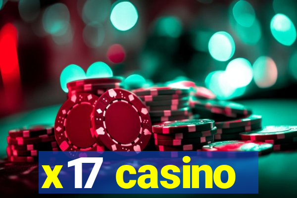 x17 casino