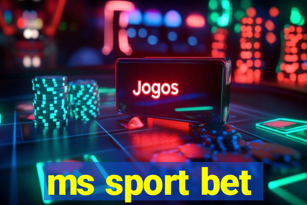 ms sport bet