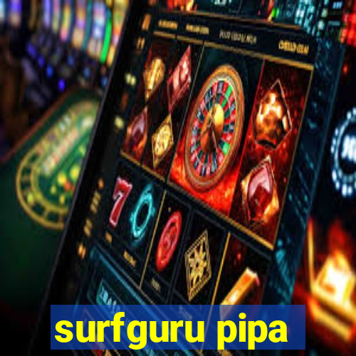 surfguru pipa