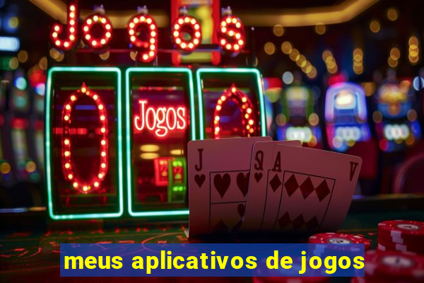 meus aplicativos de jogos