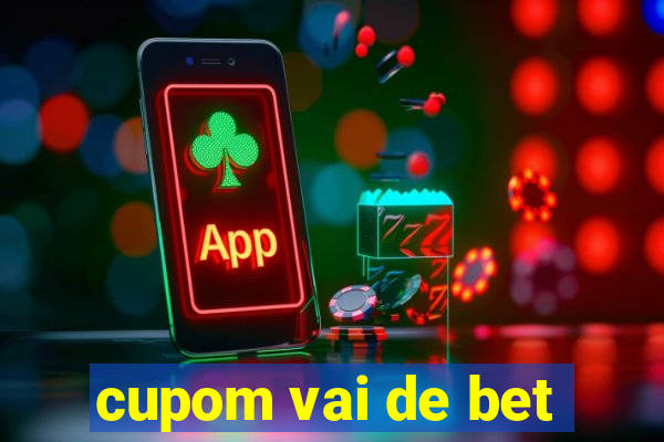 cupom vai de bet