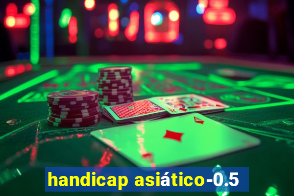 handicap asiático-0.5