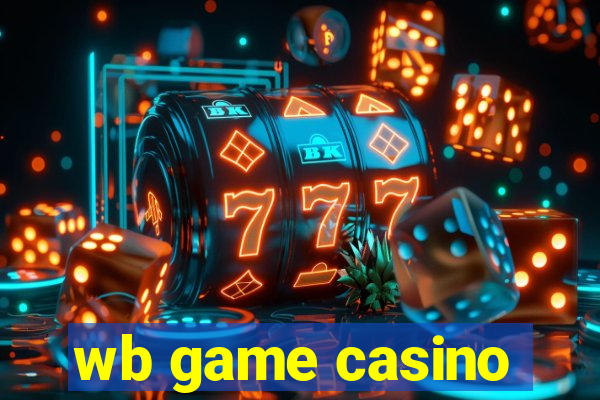 wb game casino