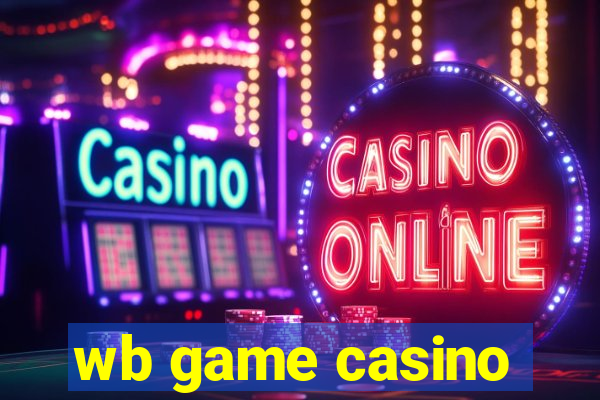 wb game casino