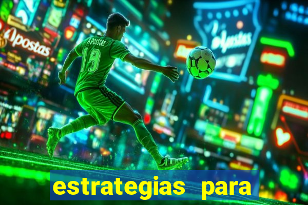 estrategias para jogar roleta