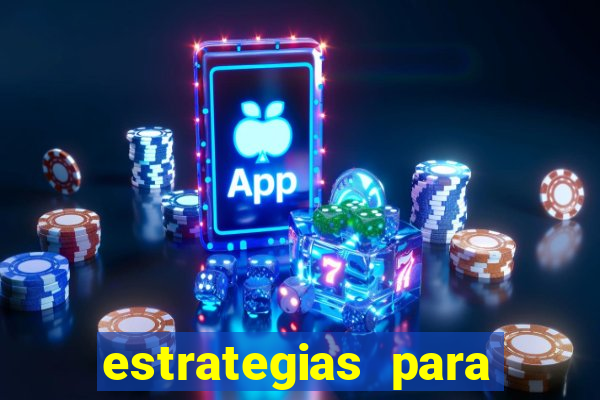 estrategias para jogar roleta