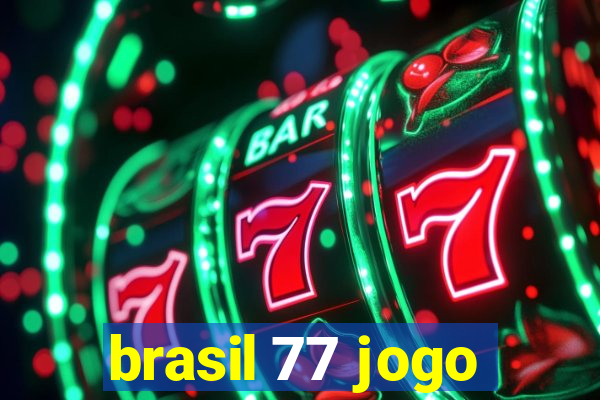 brasil 77 jogo