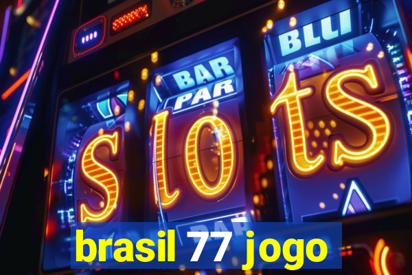 brasil 77 jogo