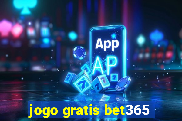 jogo gratis bet365