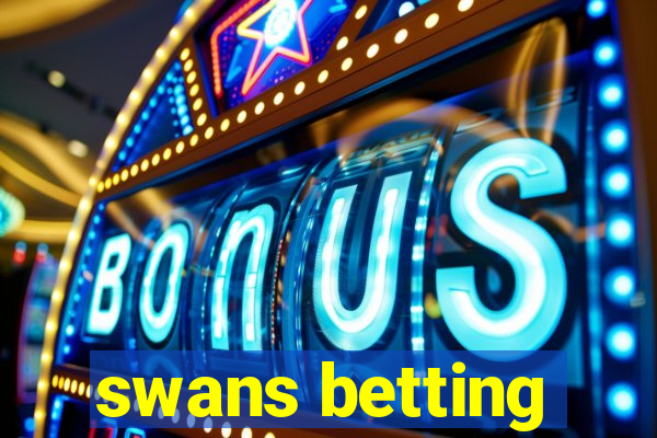 swans betting