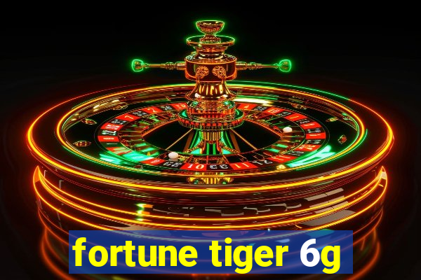 fortune tiger 6g