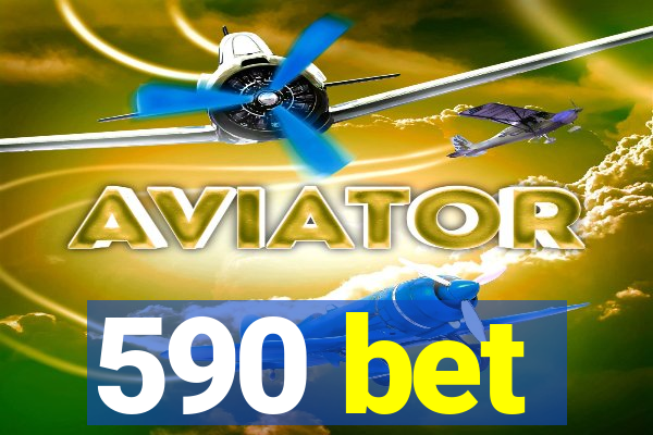 590 bet