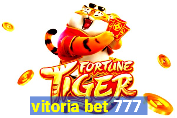 vitoria bet 777