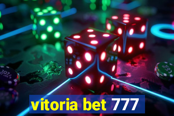 vitoria bet 777