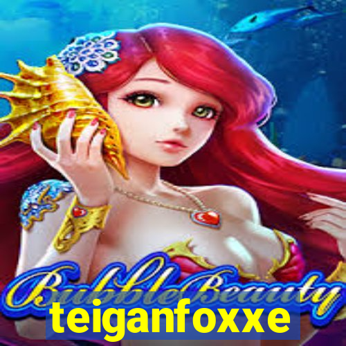 teiganfoxxe