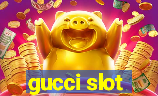 gucci slot