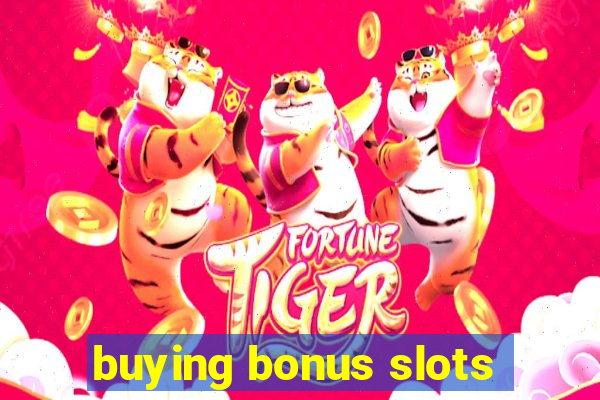 buying bonus slots