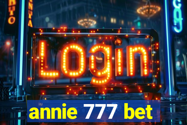 annie 777 bet