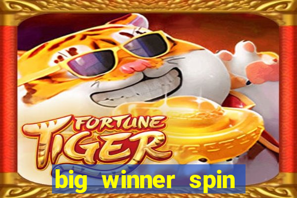 big winner spin and win