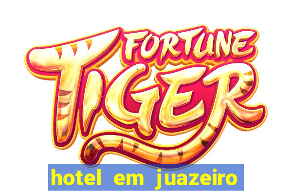 hotel em juazeiro da bahia