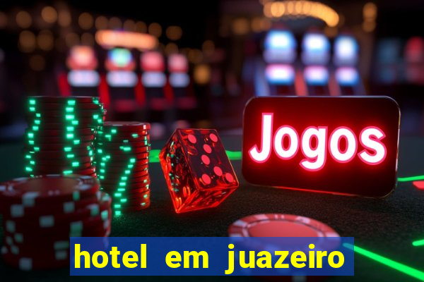 hotel em juazeiro da bahia