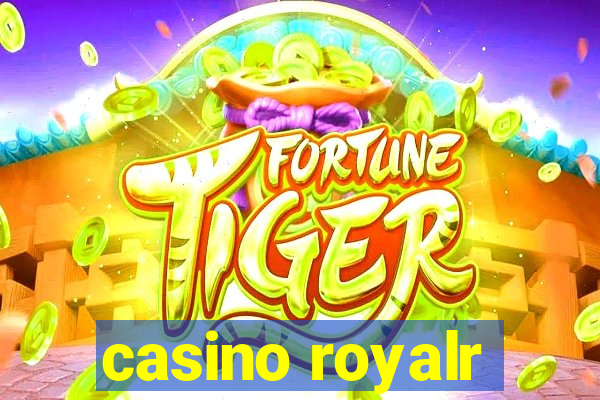 casino royalr