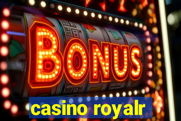 casino royalr