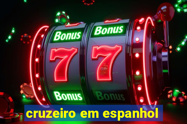 cruzeiro em espanhol