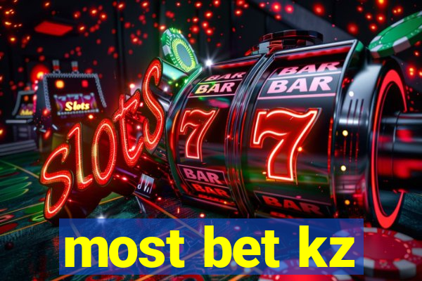 most bet kz