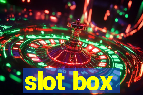 slot box