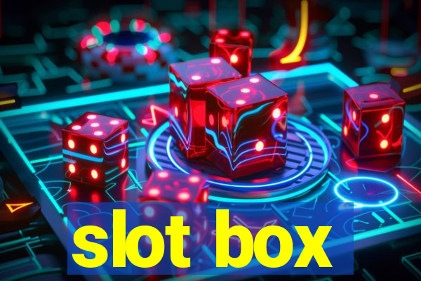 slot box