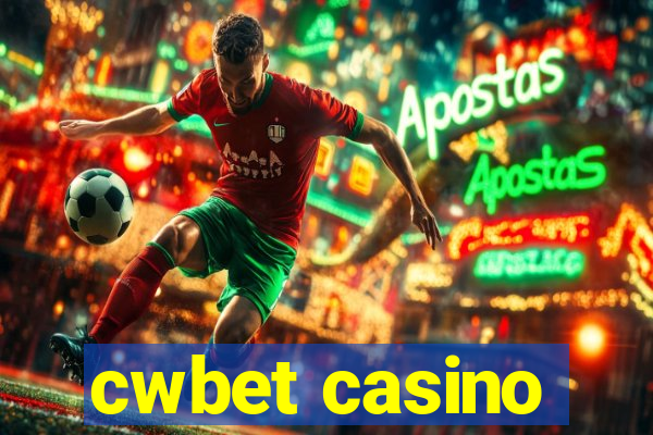 cwbet casino