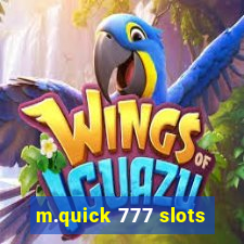 m.quick 777 slots