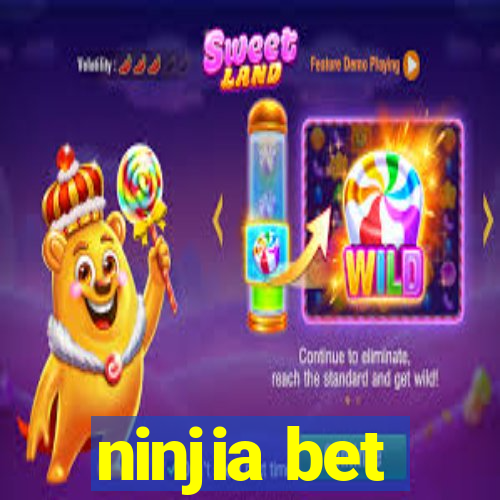 ninjia bet