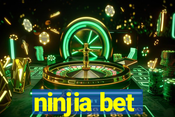 ninjia bet