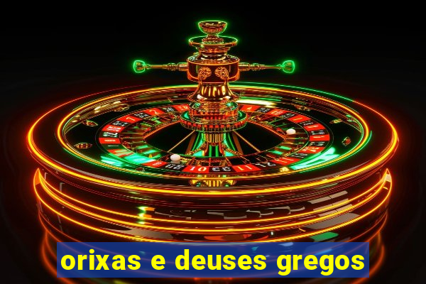 orixas e deuses gregos