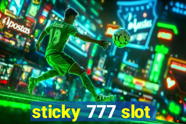 sticky 777 slot