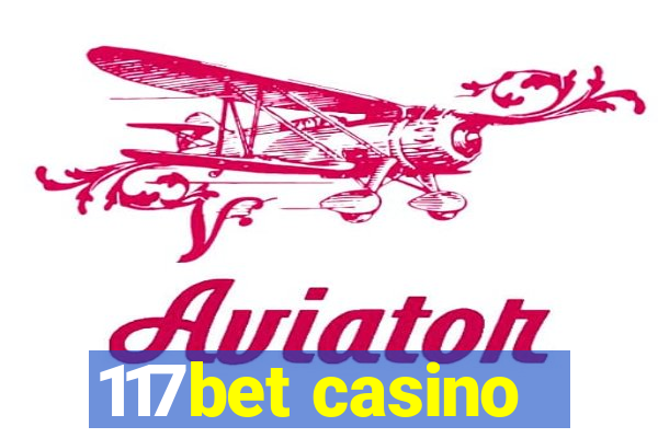 117bet casino