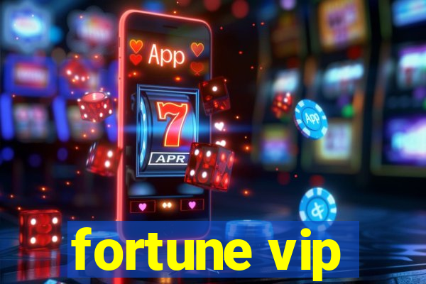 fortune vip