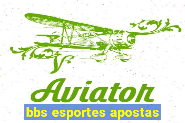 bbs esportes apostas