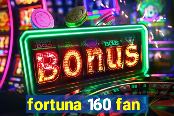 fortuna 160 fan