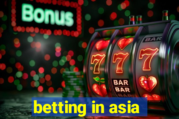 betting in asia