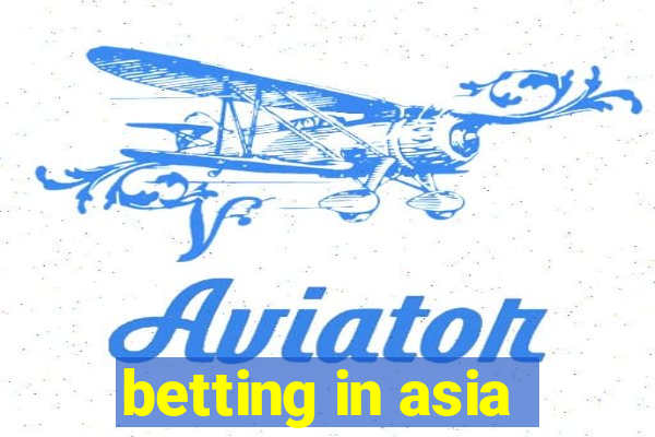 betting in asia