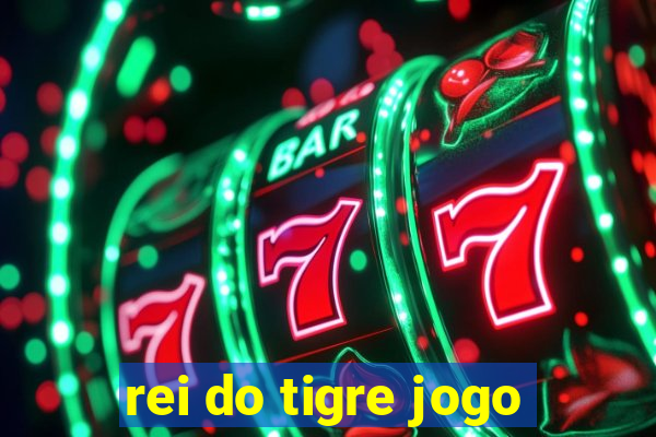 rei do tigre jogo